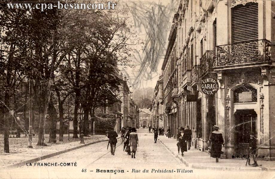 LA FRANCHE-COMTÉ - 48 - Besançon - Rue du Président-Wilson